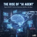 The Rise of the ‘AI Agent